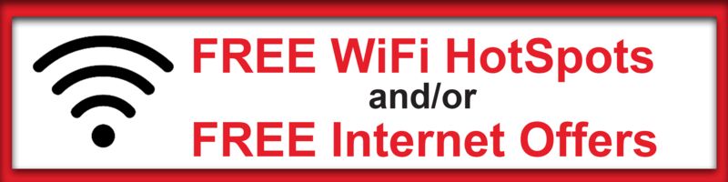 Free WiFi HotSpots and/or Free Internet Offers