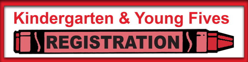 Kindergarten and Young Five Registration